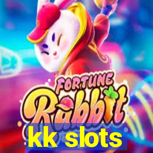 kk slots